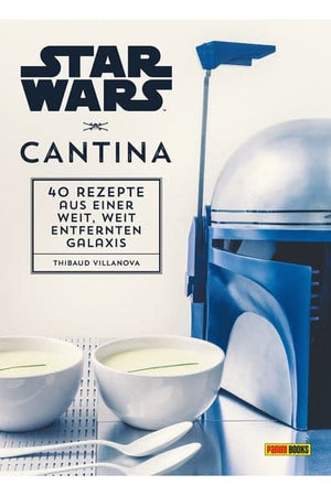 Star Wars Kookboek Cantina: 40 recepten uit een sterrenstelsel ver, ver weg *Duitse versie*