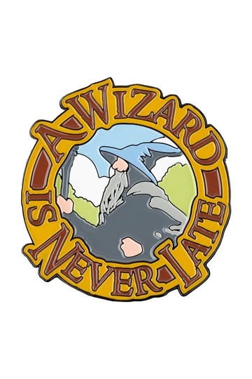 Lord of the Rings Magneet A Wizard Is Never Late (Emaille) 7 cm