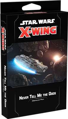 Star Wars X-wing 2.0 Never Tell Me the Odds-pakket
