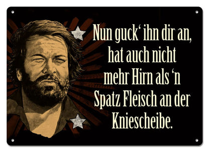 Bud Spencer Tinnen Bord Nun guck' ihn dir an,... 10 x 15 cm