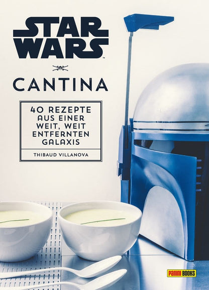 Star Wars Kookboek Cantina: 40 recepten uit een sterrenstelsel ver, ver weg *Duitse versie*